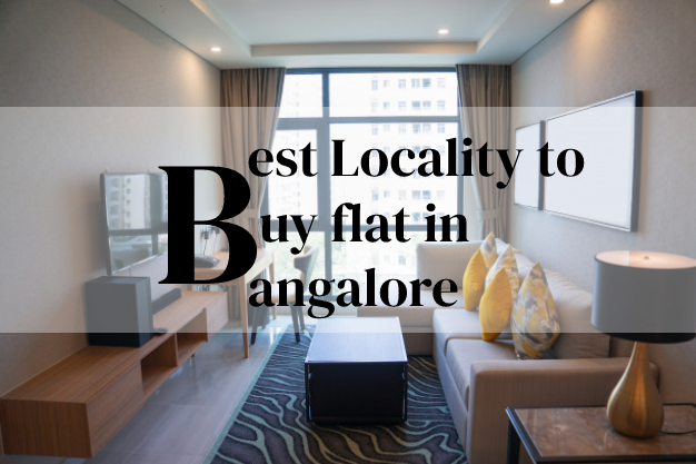 best locality to buy flat in bangalore Bangalore's Fastest Growing Real Estate Platform